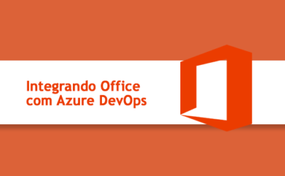 Integrando Office com Azure DevOps