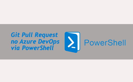 Git Pull Request no Azure DevOps via PowerShell