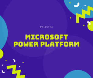 Palestra – Microsoft Power Platform